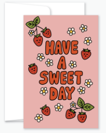 'Have a Sweet Day' Card